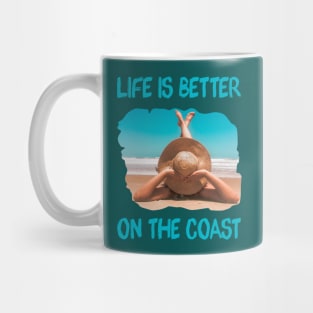 Life is better on the Coast Mug